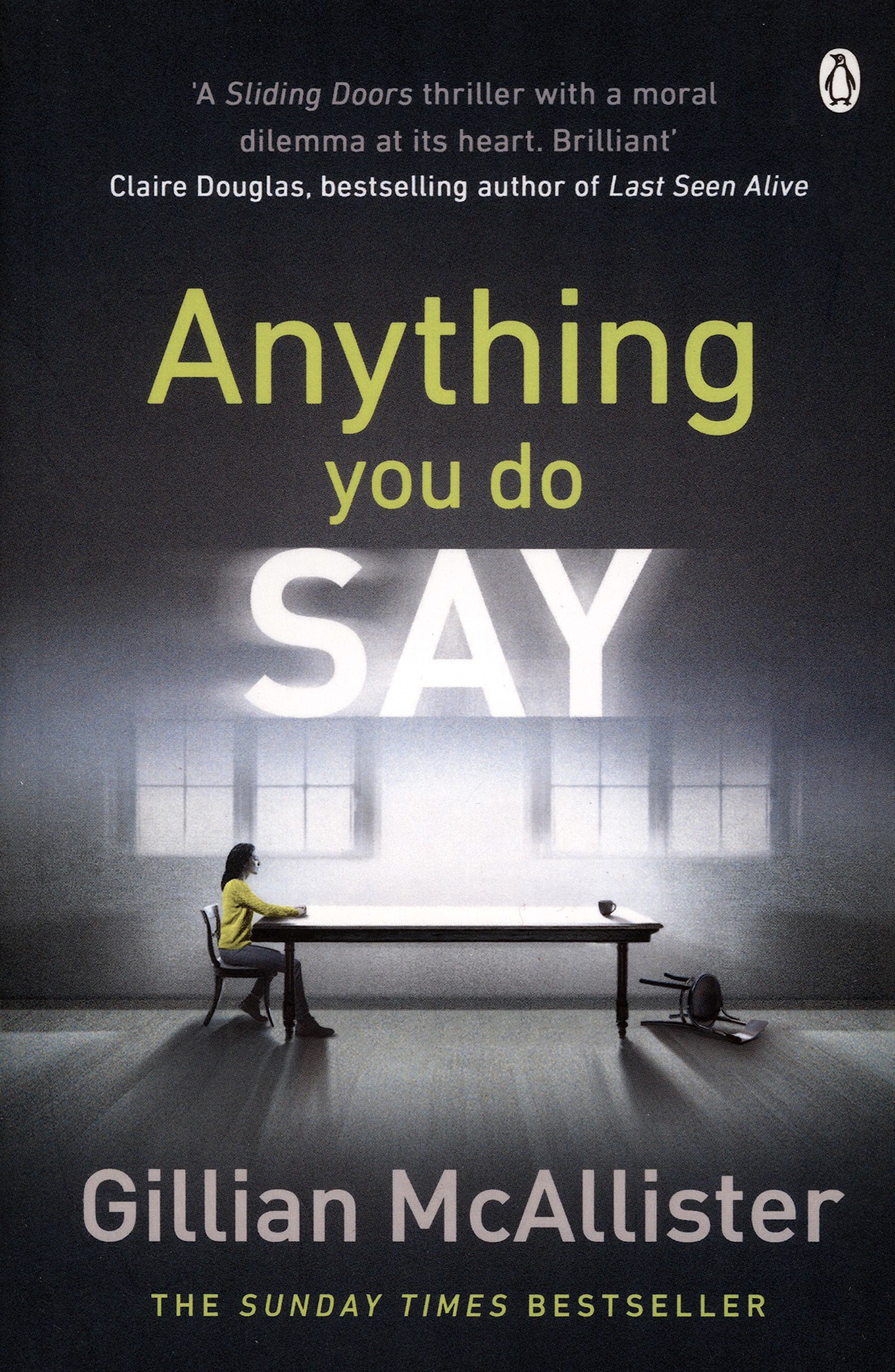 

Anything You Do Say