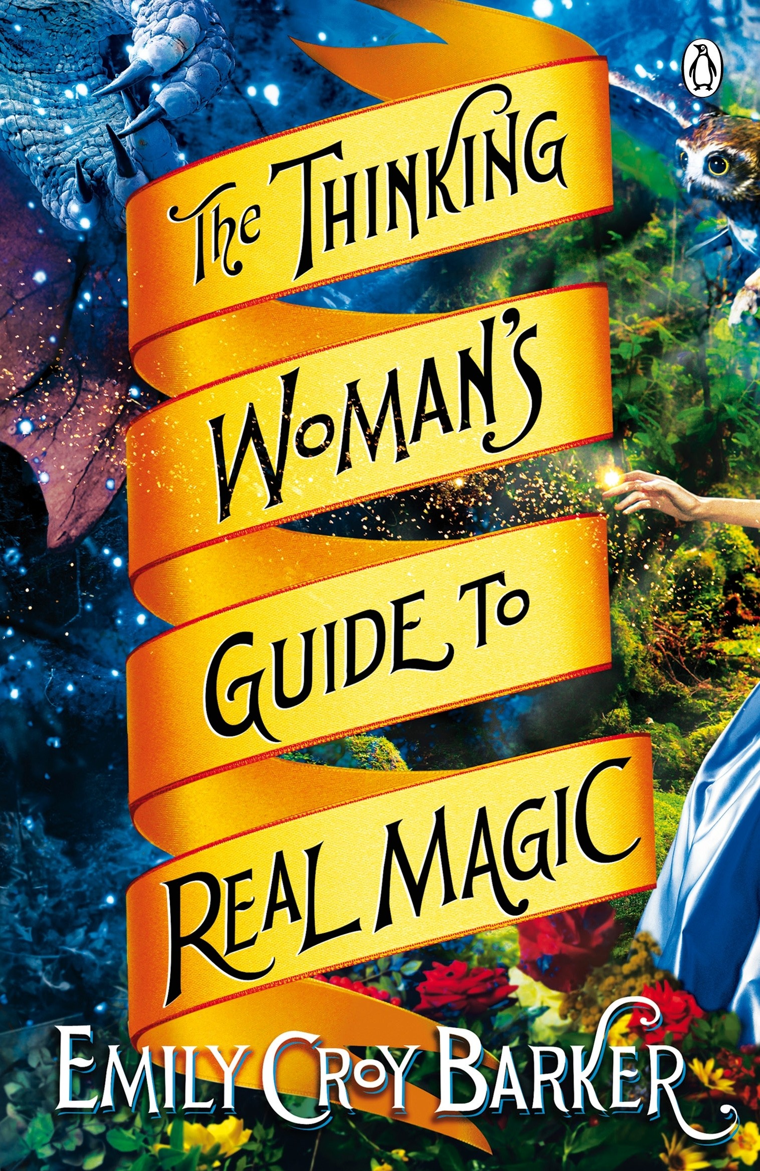 

The Thinking Woman's Guide to Real Magic