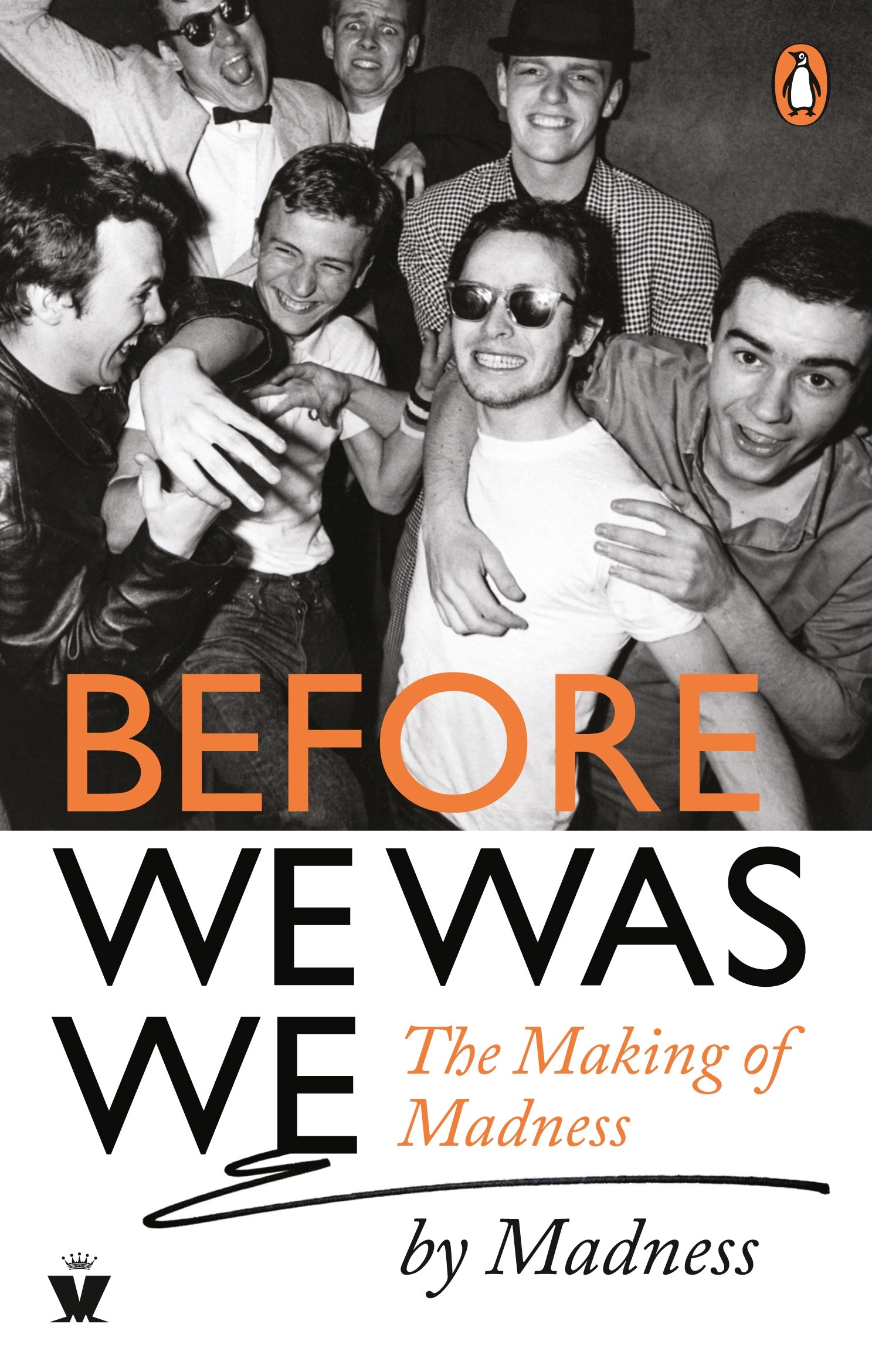 

Before We Was We Madness by Madness