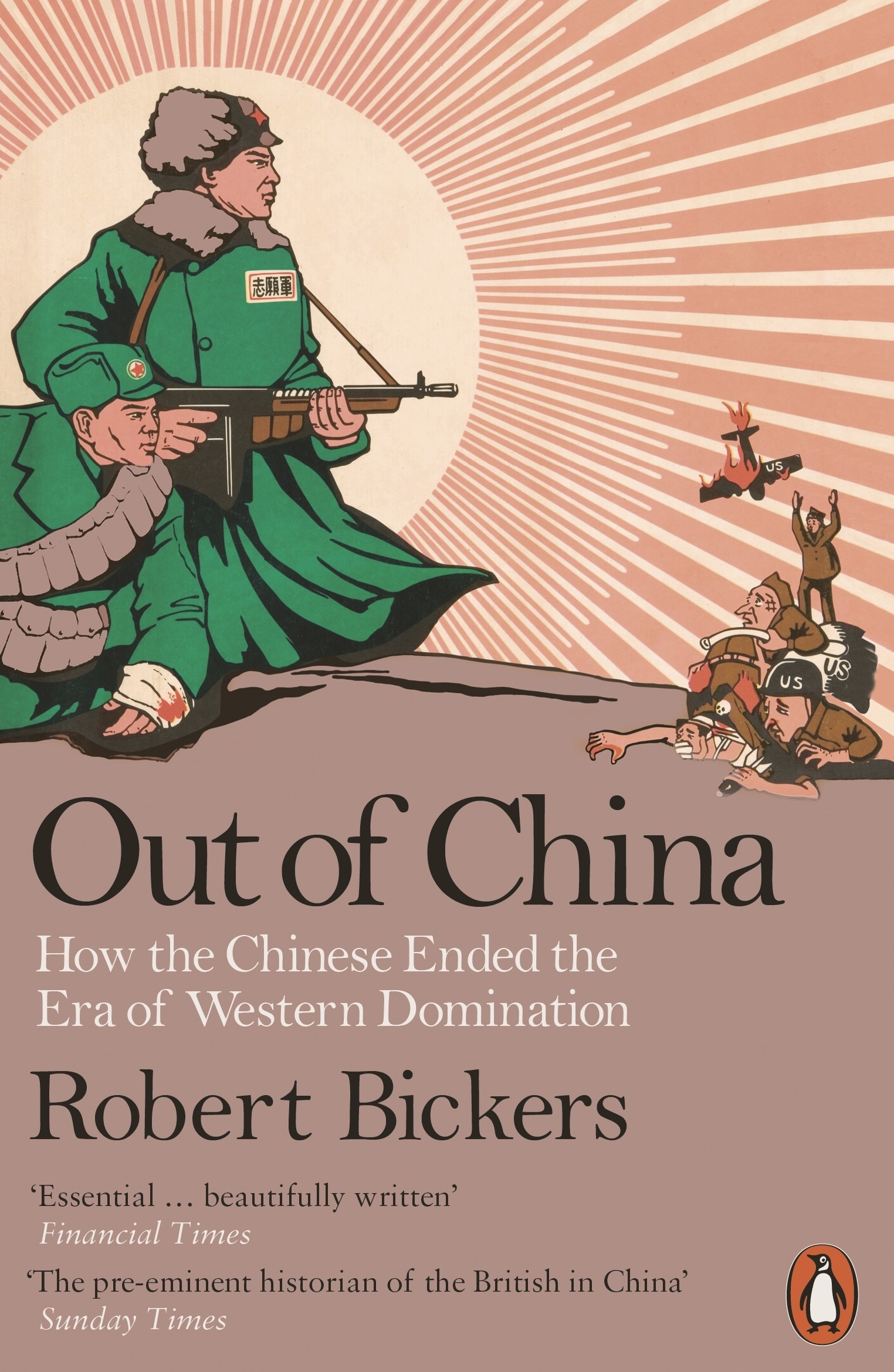 

Out of China How the Chinese Ended the Era of Western Domination