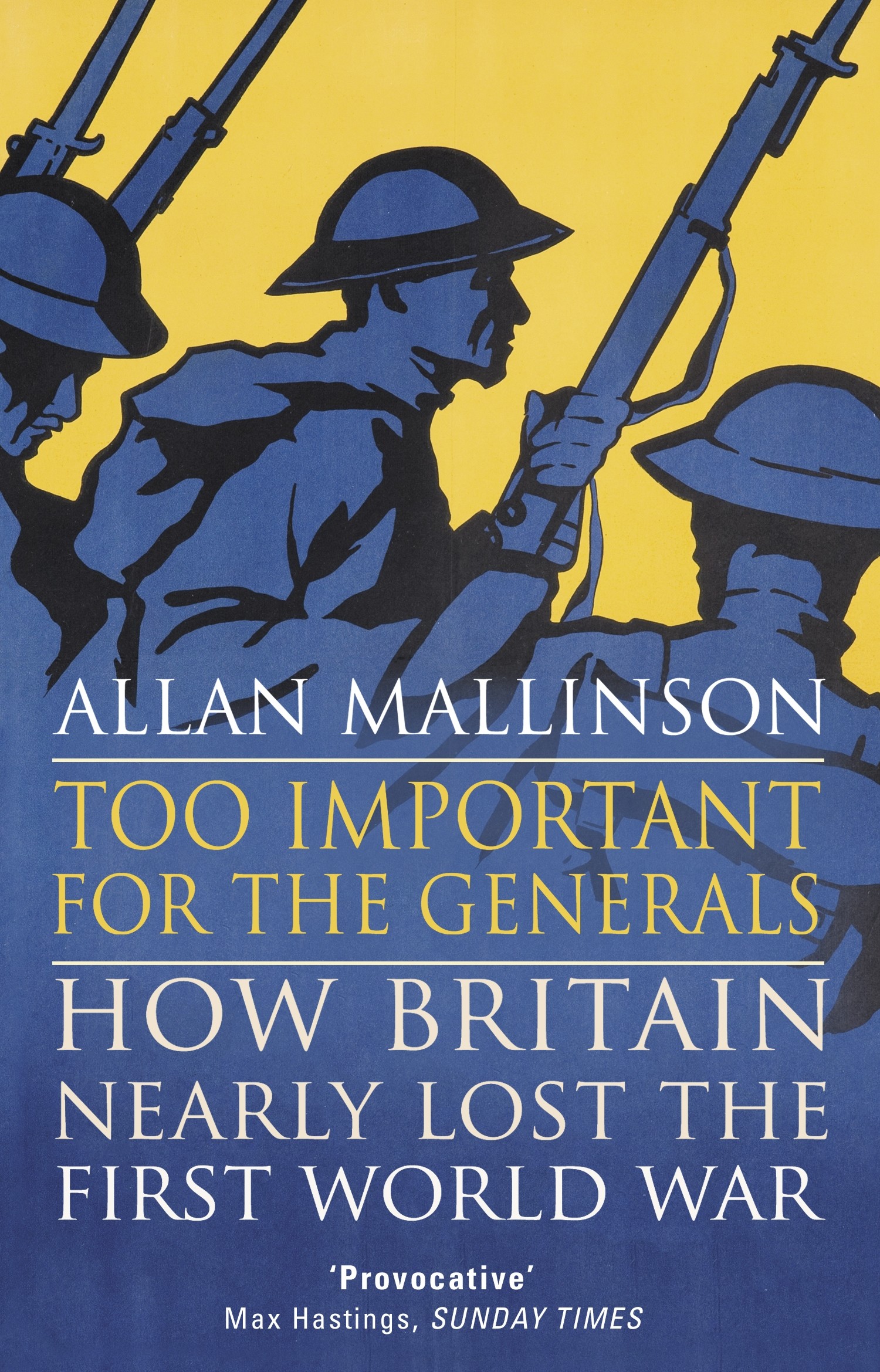 

Too Important for the Generals