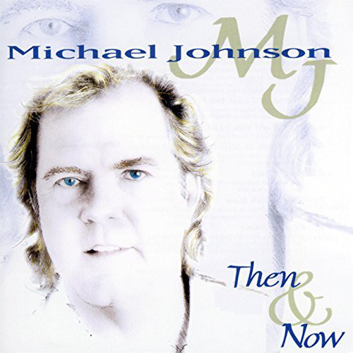 

Michael Johnson: Then & Now (1 CD)
