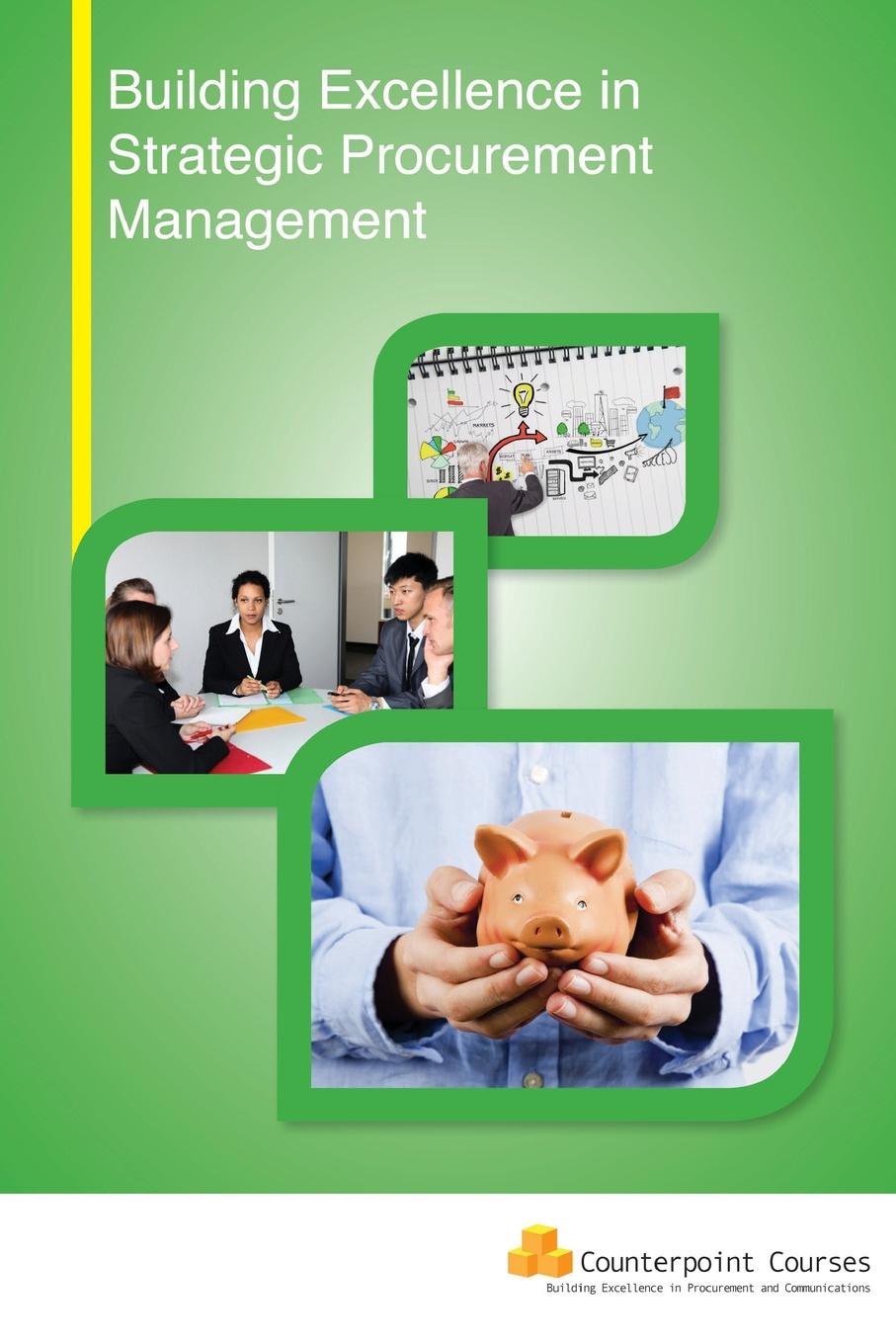 

Building Excellence in Strategic Procurement Management