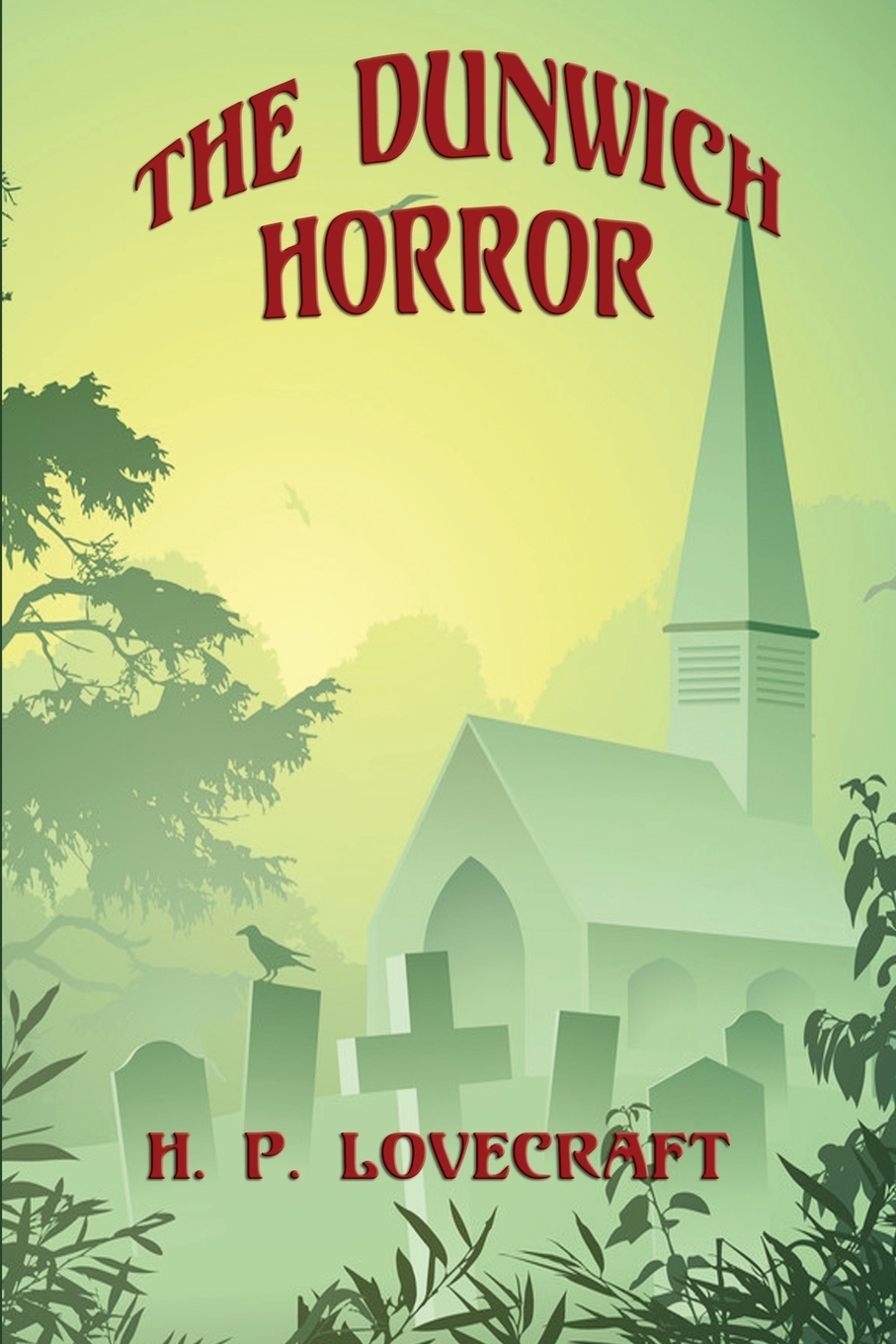 

The Dunwich Horror