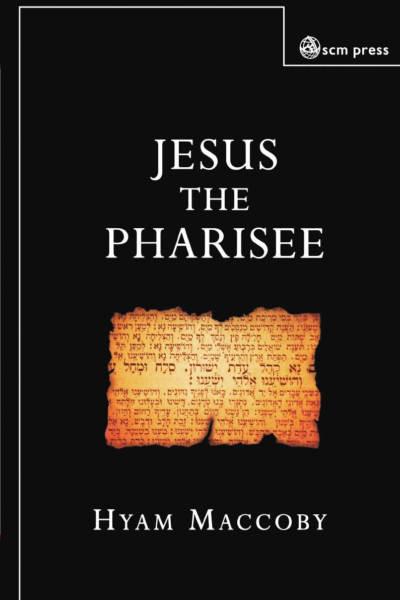 

Jesus the Pharisee