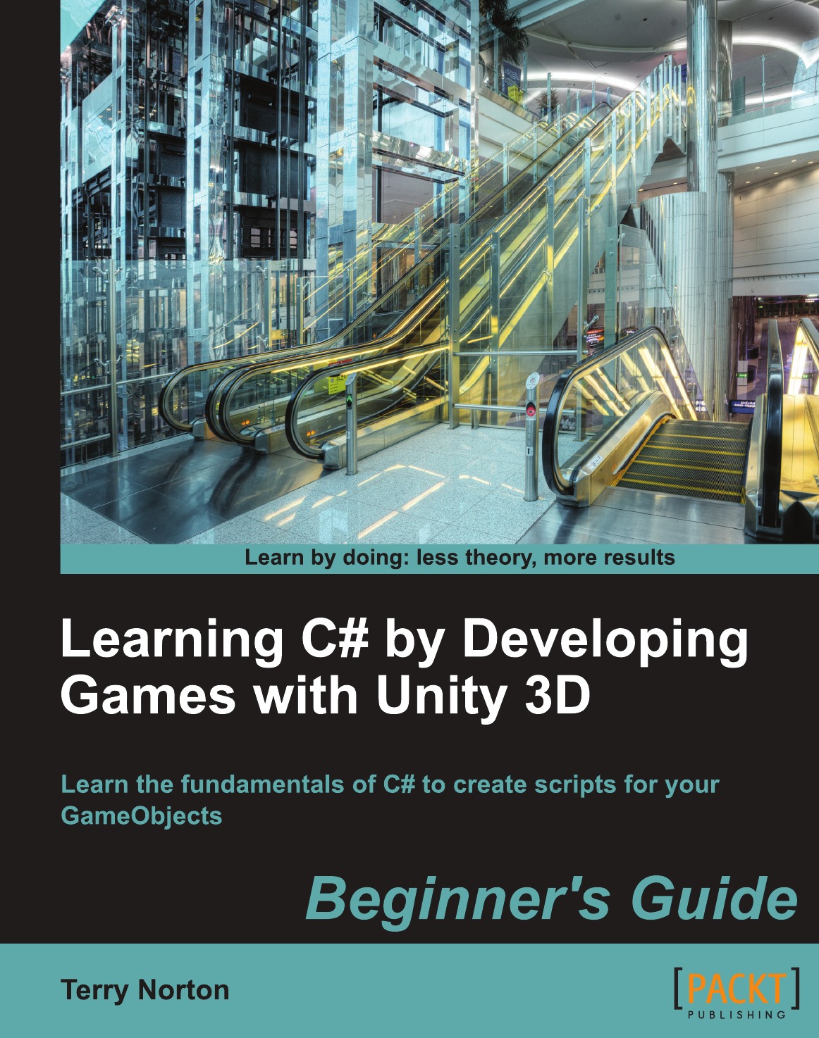 

Learning C# by Developing Games with Unity 3D