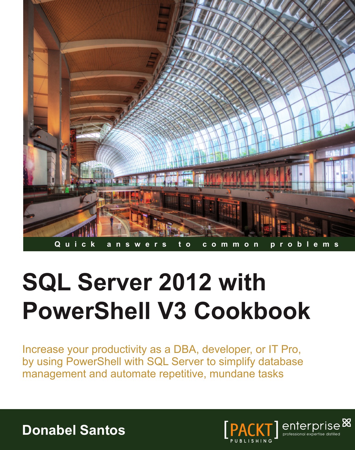 

SQL Server 2012 with Powershell V3 Cookbook