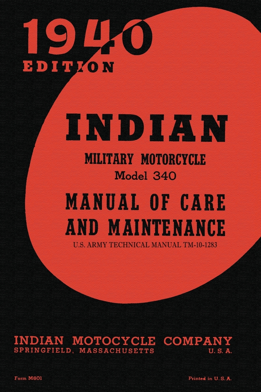 

Indian Military Motorcycle Model 340 Manual of Care and Maintenance