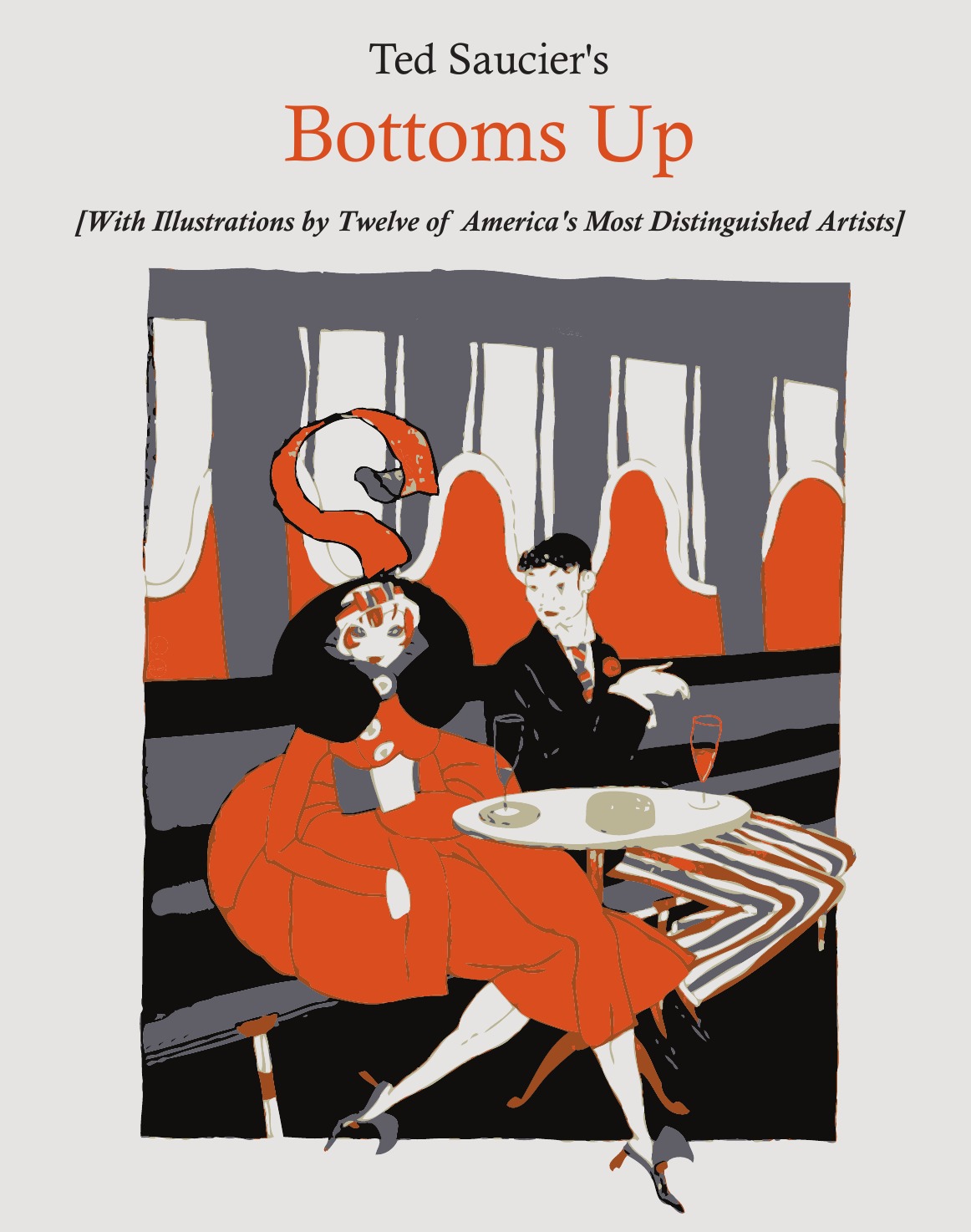 

Ted Saucier's Bottoms Up [With Illustrations by Twelve of America's Most Distinguished Art