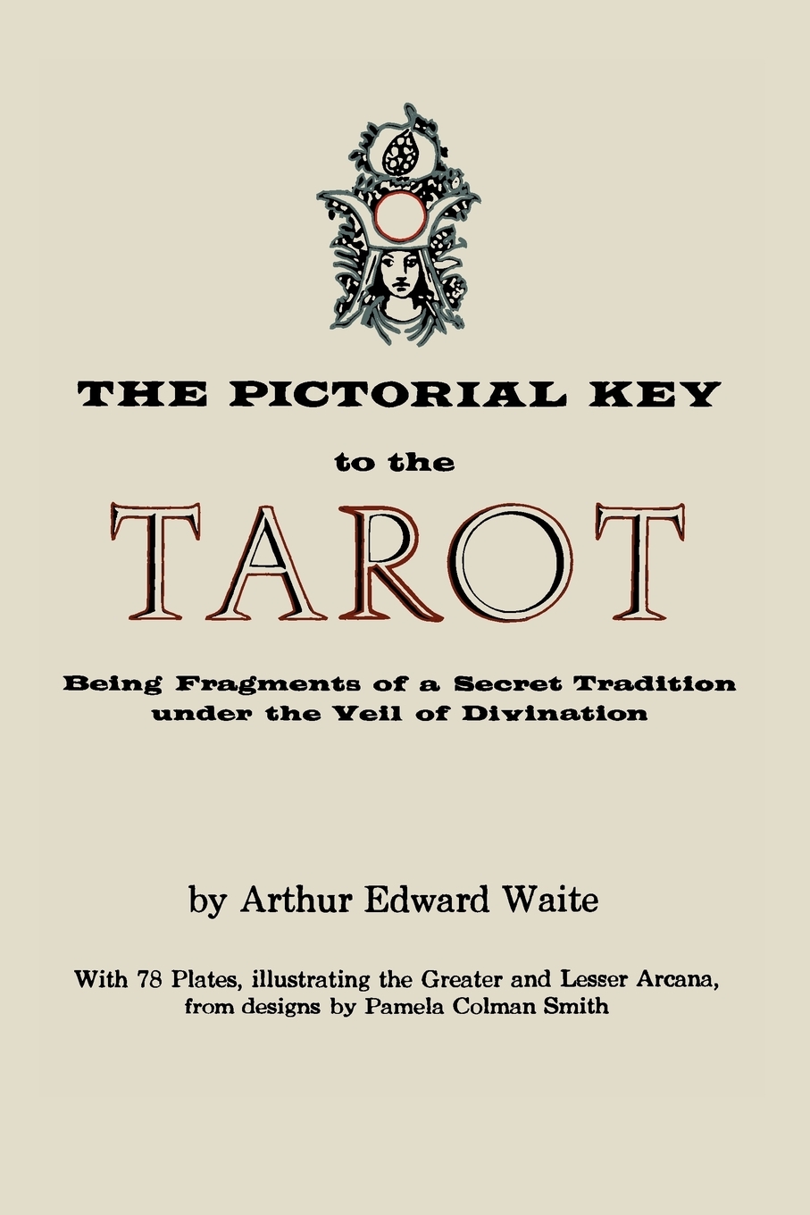 

The Pictorial Key to the Tarot