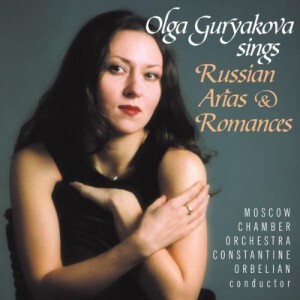 

GURYAKOVA, OLGA; MOSCOW CHAMBER ORCHESTRA; ORBELIAN, CONSTANTINE: Russian Arias & Romances