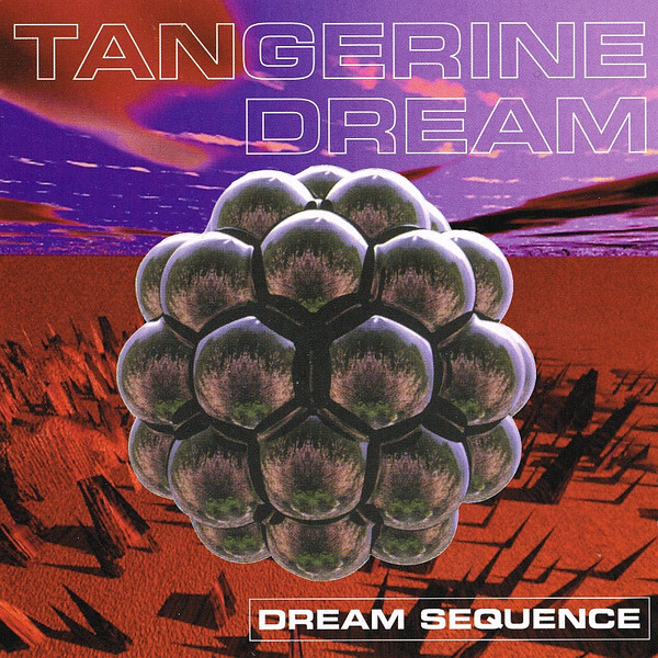 

TANGERINE DREAM: Dream Sequence