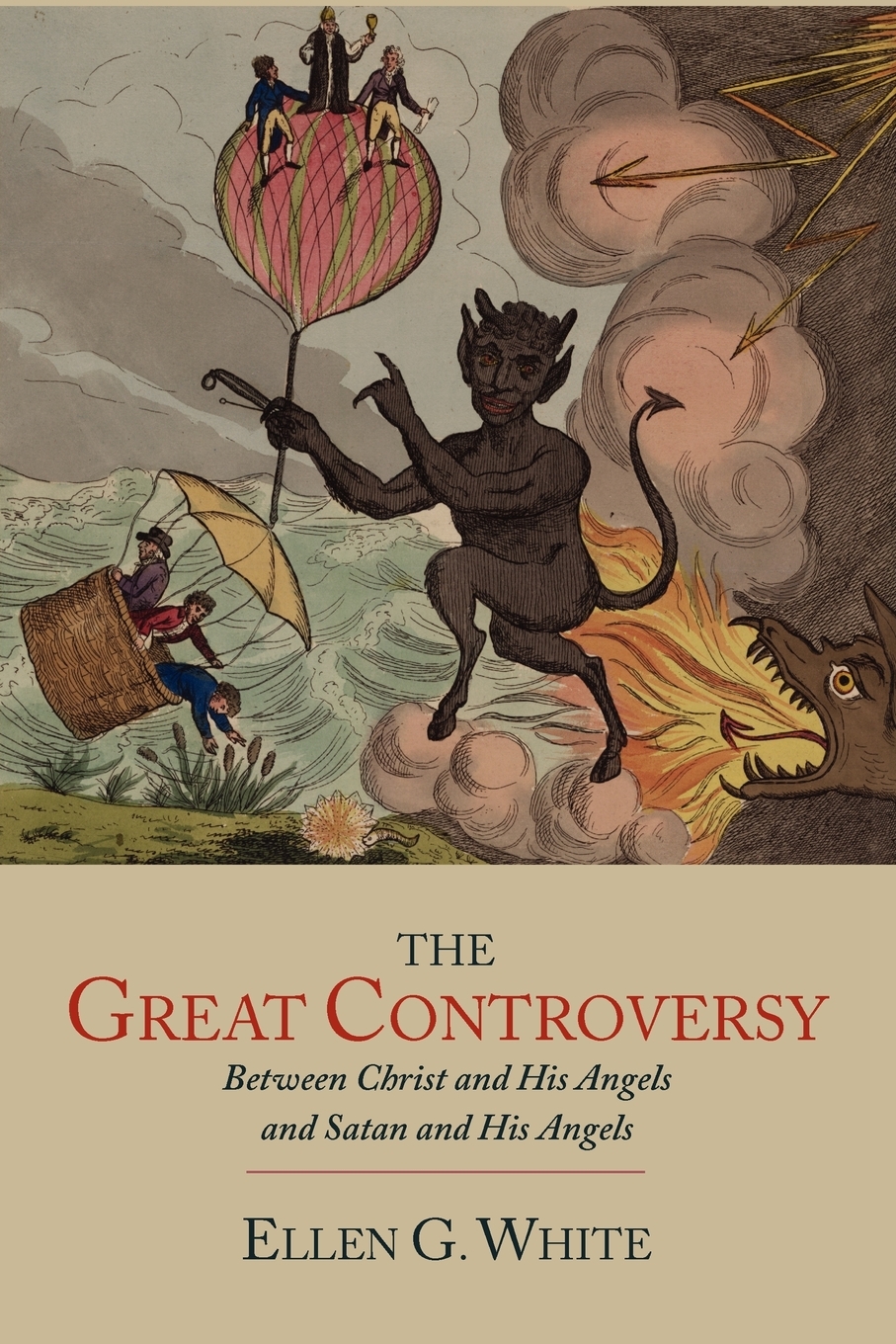 

The Great Controversy between Christ and His Angels and Satan and His Angels