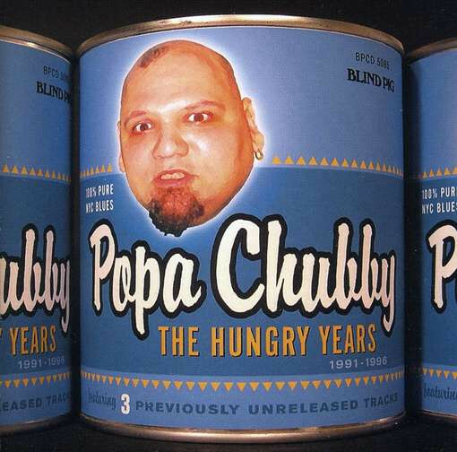 

POPA CHUBBY: The Hungry Years (cd)