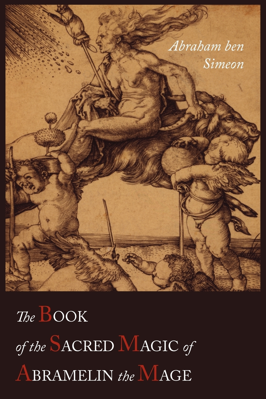 

The Book of the Sacred Magic of Abramelin the Mage