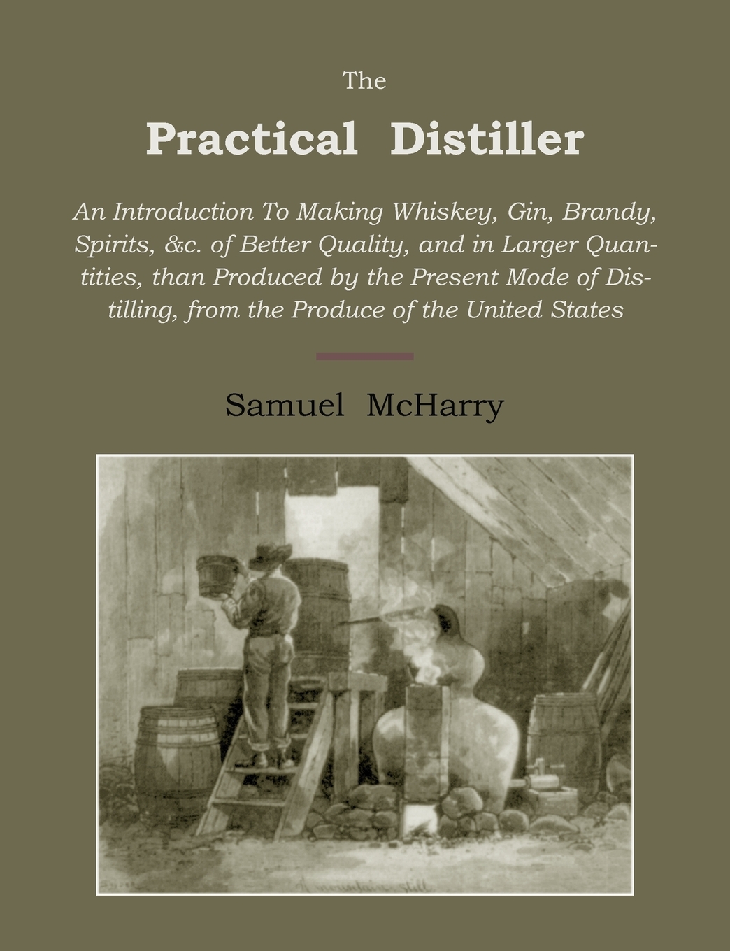 

The Practical Distiller
