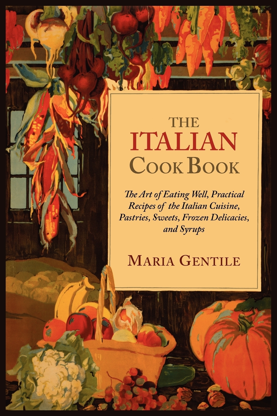 

The Italian Cook Book