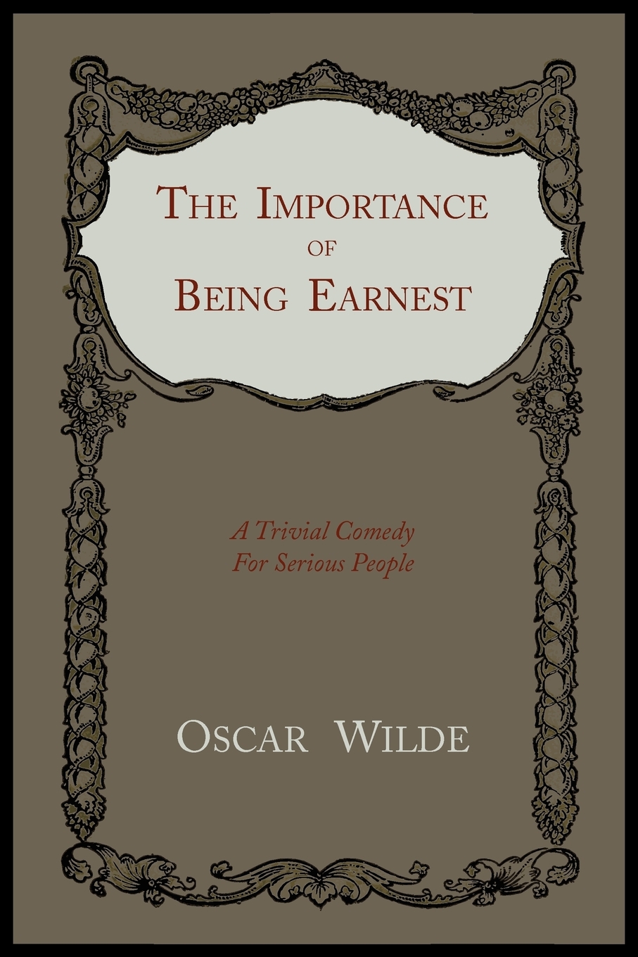 

The Importance of Being Earnest