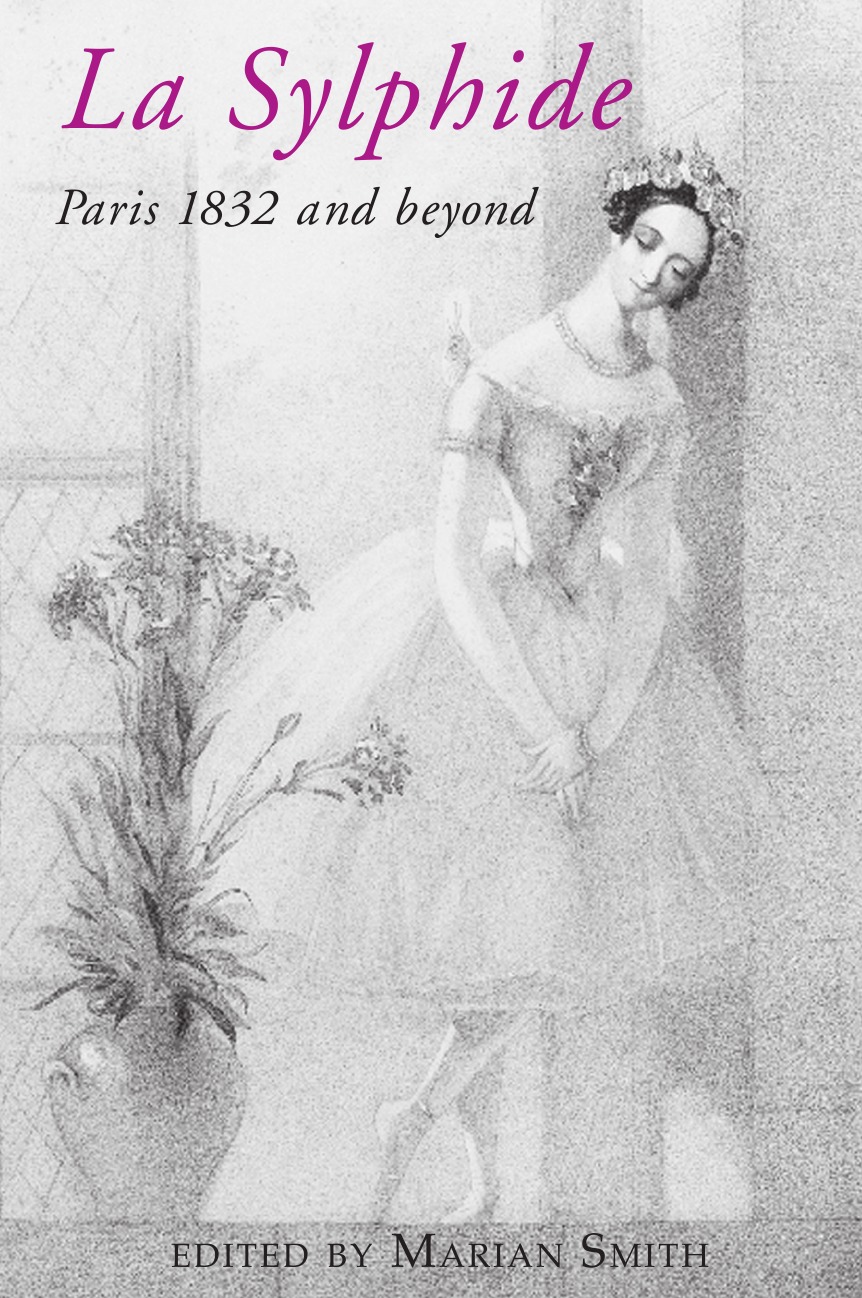 

La Sylphide - 1832 and Beyond.