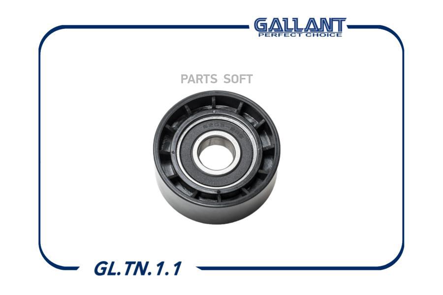 GALLANT 'GLTN11 Ролик натяжителя ремня генератора 1шт