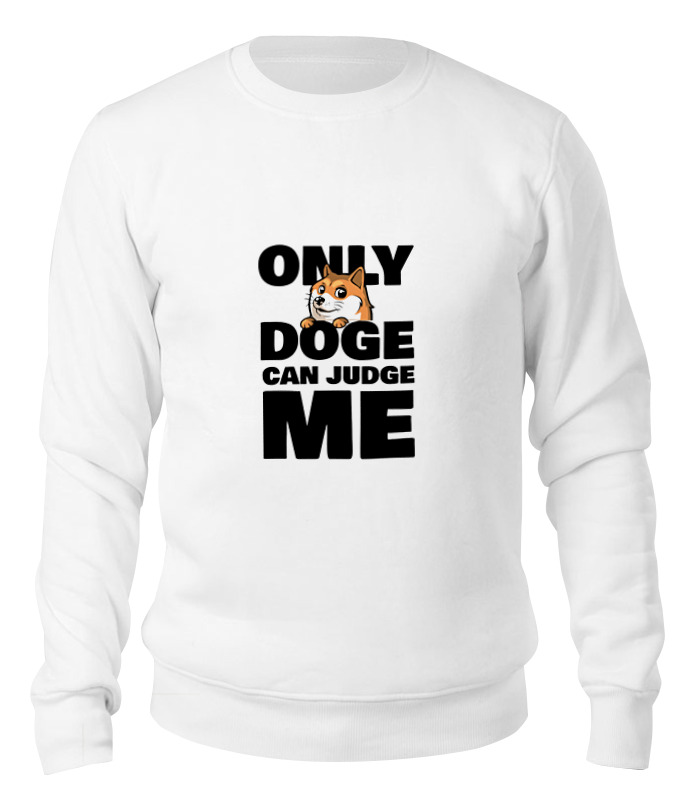 

Свитшот унисекс Printio Only doge can judge me белый S, Only doge can judge me