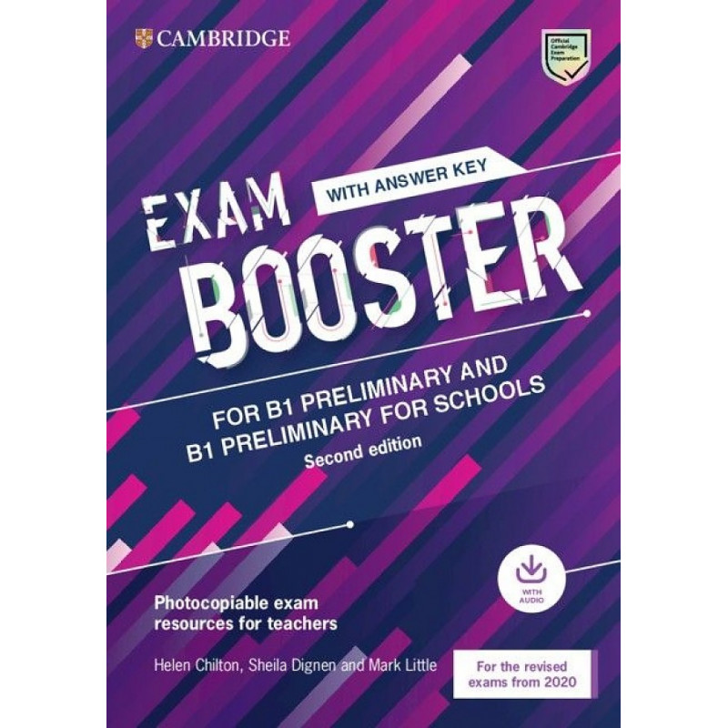 Exam Booster. Cambridge Exam Booster. Exam Booster (second Edition) b1 preliminary and preliminary for Schools + Audio + answer Key. Exam Booster FCE with answers.