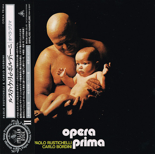 Paolo Rustichelli & Carlo Bordini: Opera Prima (1 CD)