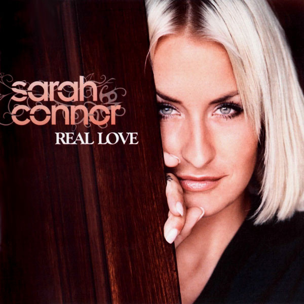 

Sarah Connor: Real love (1 CD), 1 CD