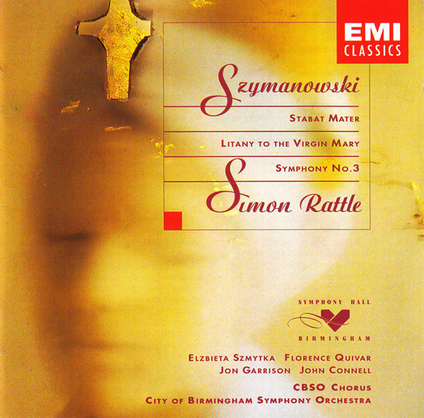 Karol Szymanowski: Szymanowski: Stabat Mater, Litany to the Virgin Mary, Symphony 3 (1 CD)