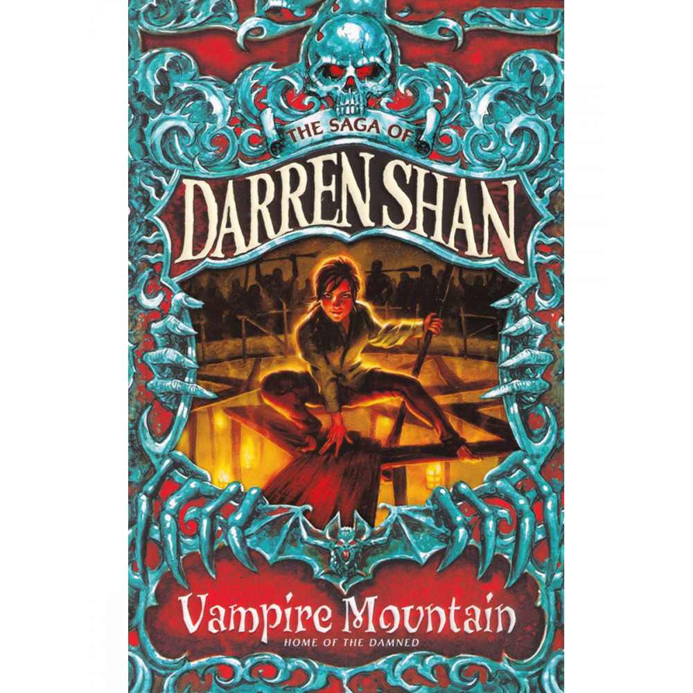 

The Saga of Darren Shan Vampire Mountain Home of the Damned Book 4