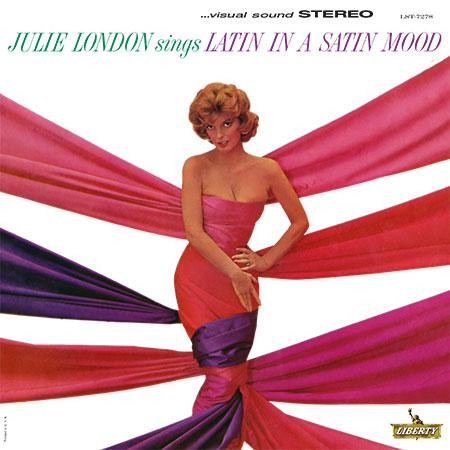 Julie London ?– Julie London Sings Latin In A Satin Mood (1 CD)