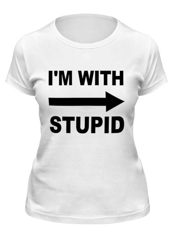 

Футболка женская Printio I'm with stupid белая L, Белый, I'm with stupid