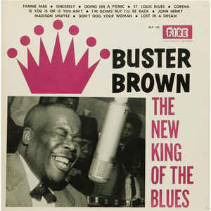 Buster Brown - The New King Of The Blues (1 CD)