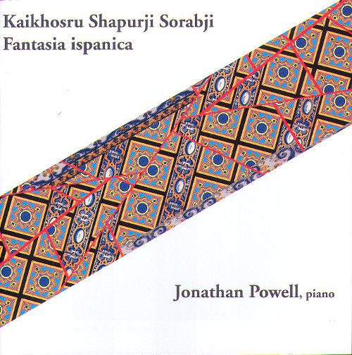 Sorabji: Fantasia ispanica - Jonathan Powell (1 CD)