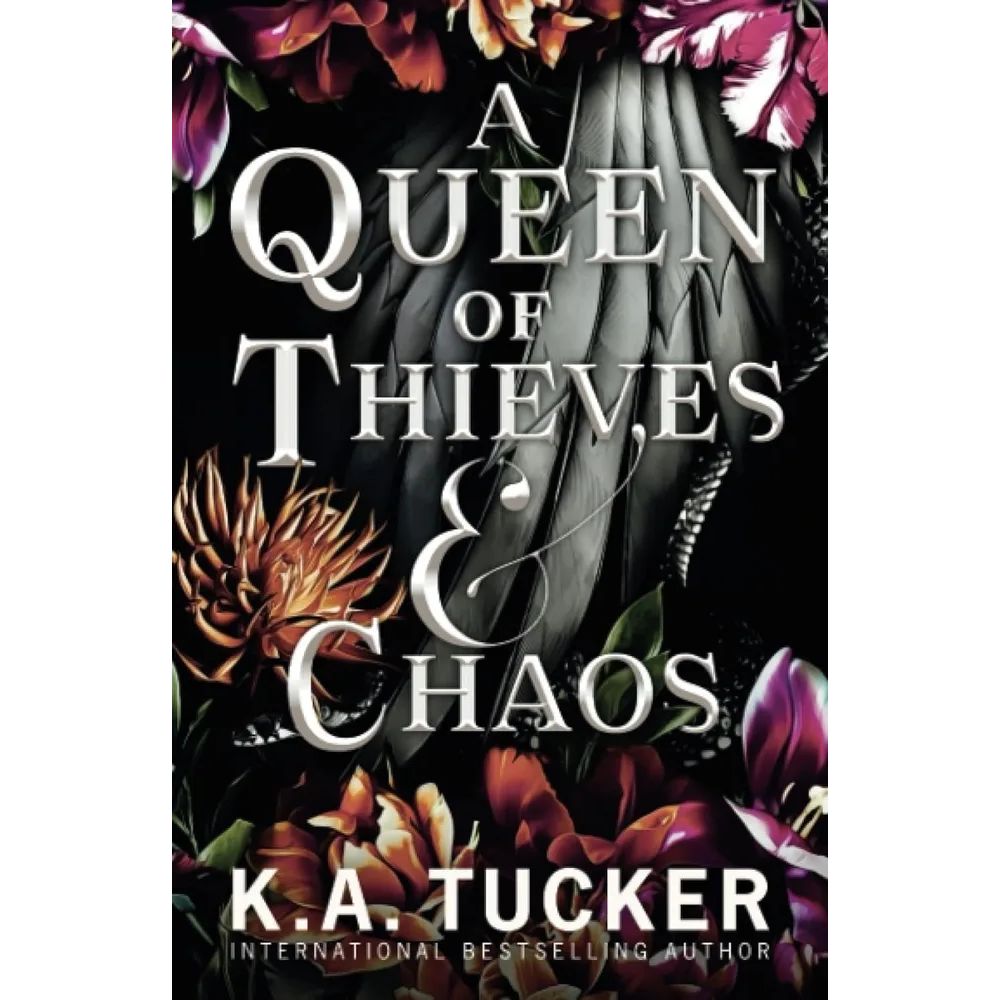 

A Queen of Thieves and Chaos. Tucker, K.A.