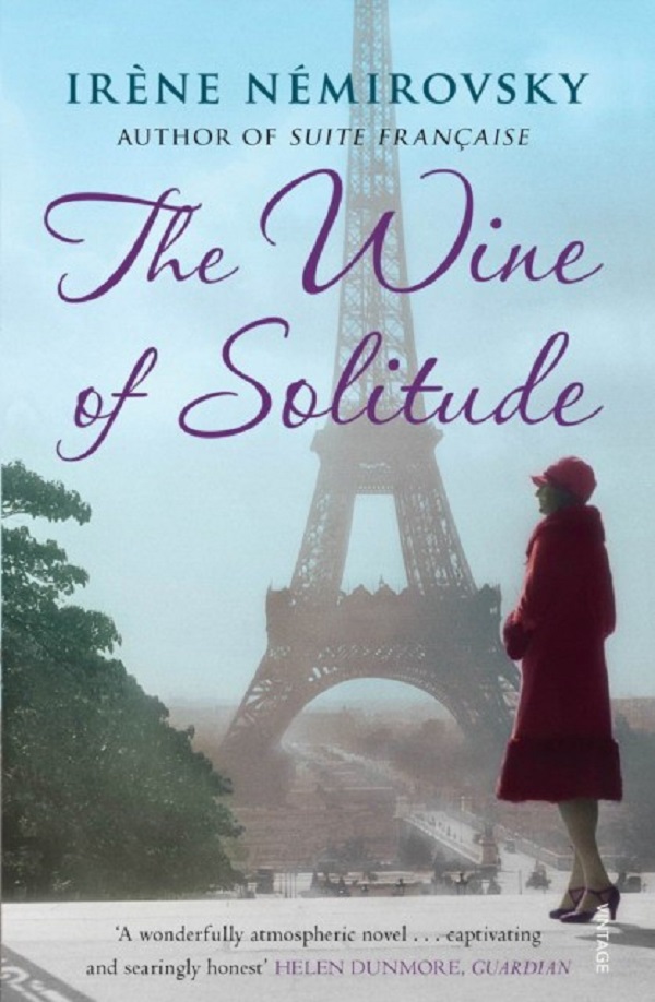 

The Wine of Solitude. Irene Nemirovsky