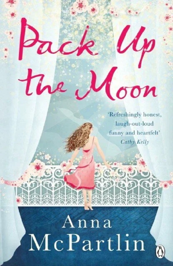 

Pack Up The Moon. Anna McPartlin
