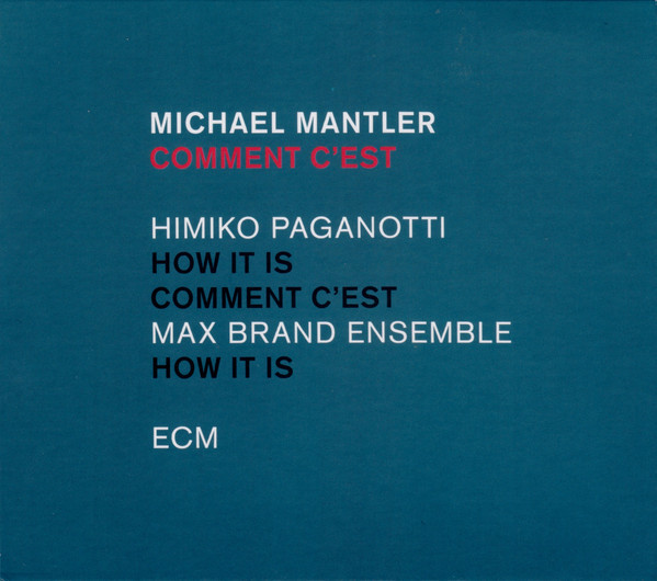 

MICHAEL MANTLER: Comment C'Est (cd)