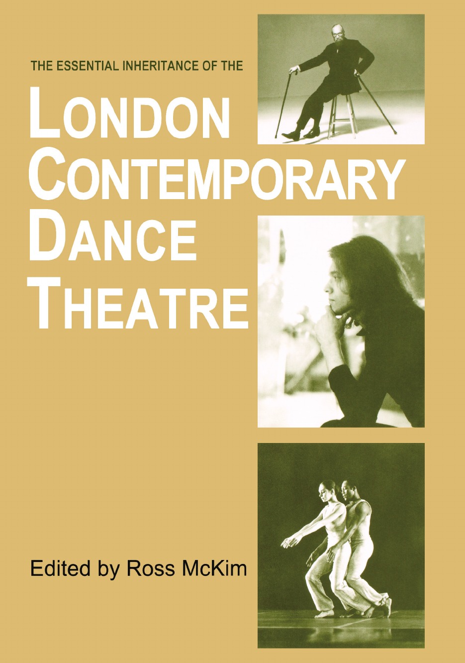 

The Essential Inheritance of the London Contemporary Dance Theatre