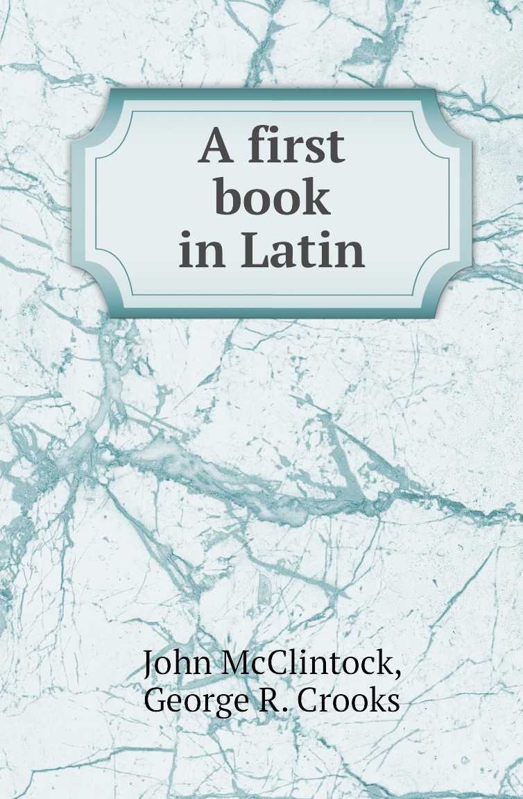 

A first book in Latin