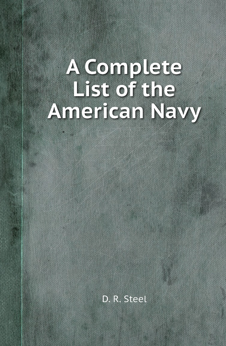 

A Complete List of the American Navy