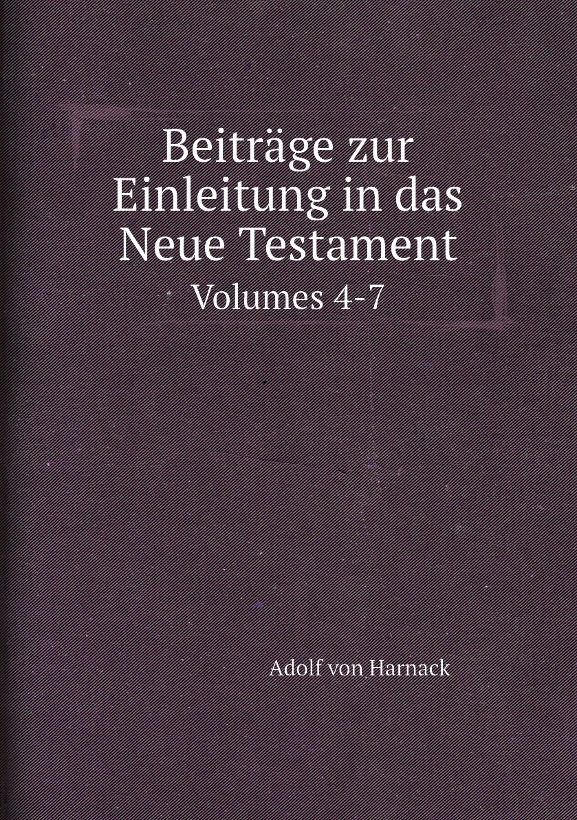

Beitrage zur Einleitung in das Neue Testament