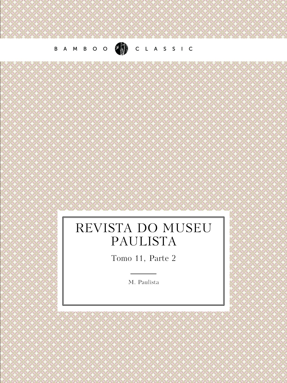 

Revista do Museu Paulista