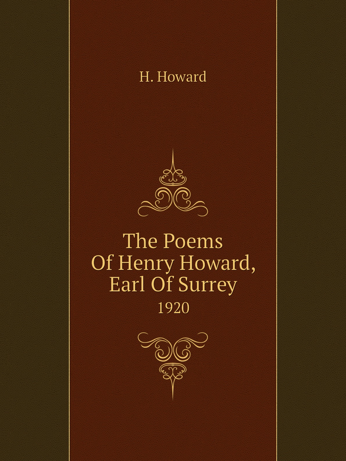 

The Poems Of Henry Howard, Earl Of Surrey