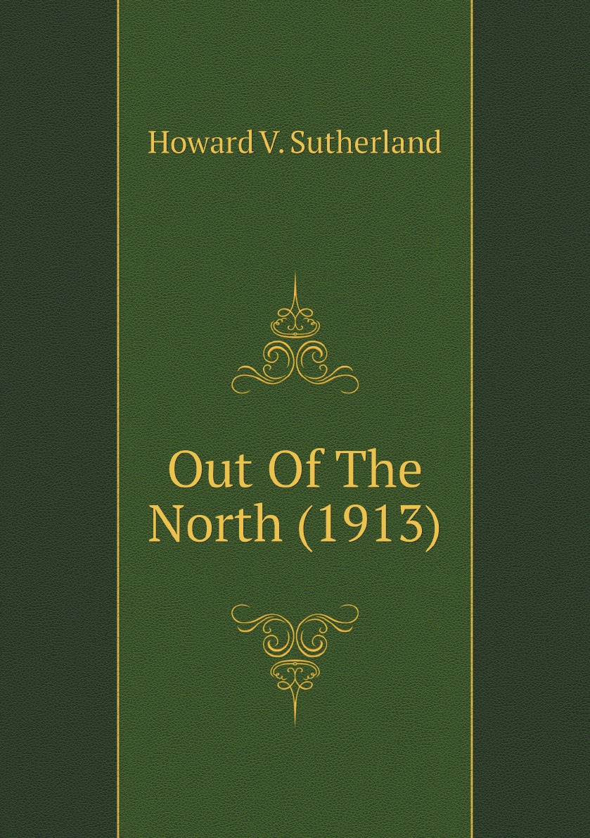 

Out Of The North (1913)