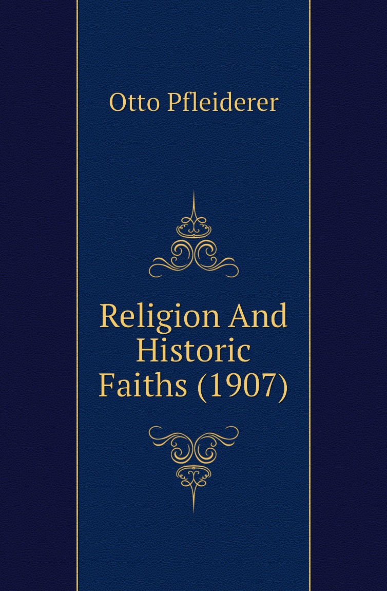 

Religion And Historic Faiths (1907)