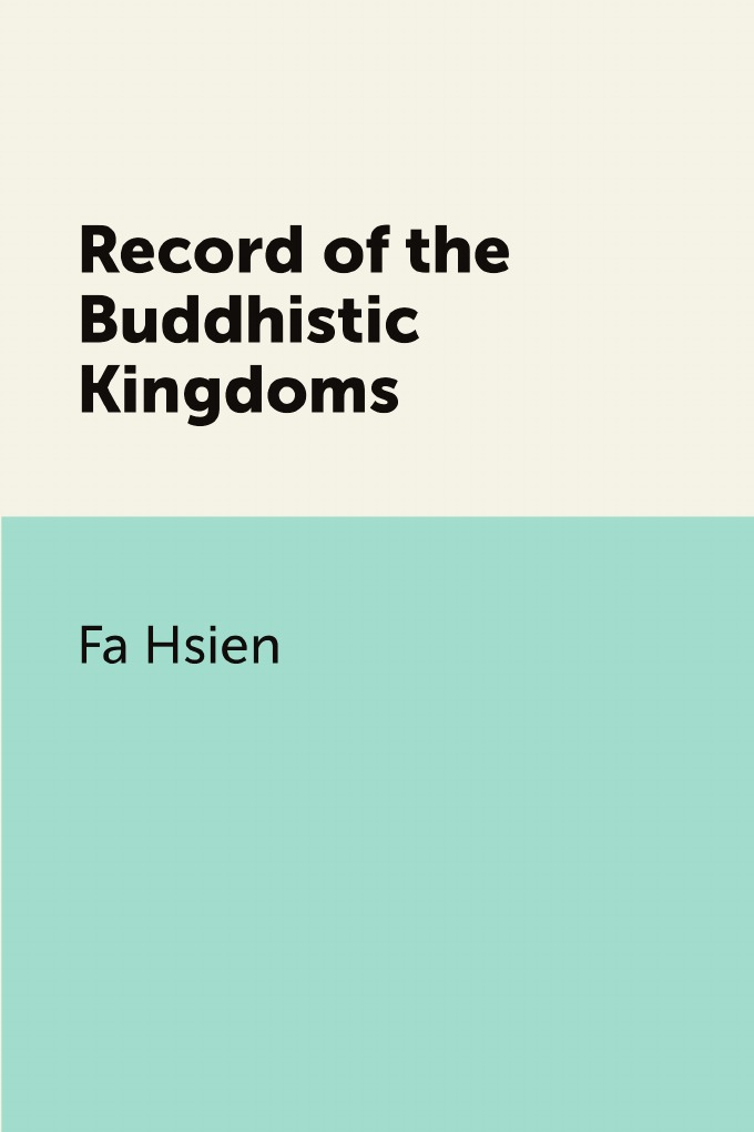 

Record of the Buddhistic Kingdoms