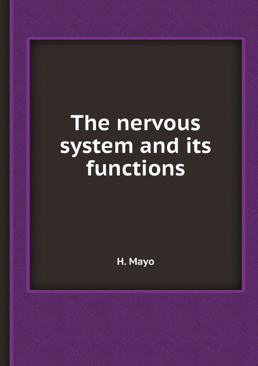 

The nervous system and its functions