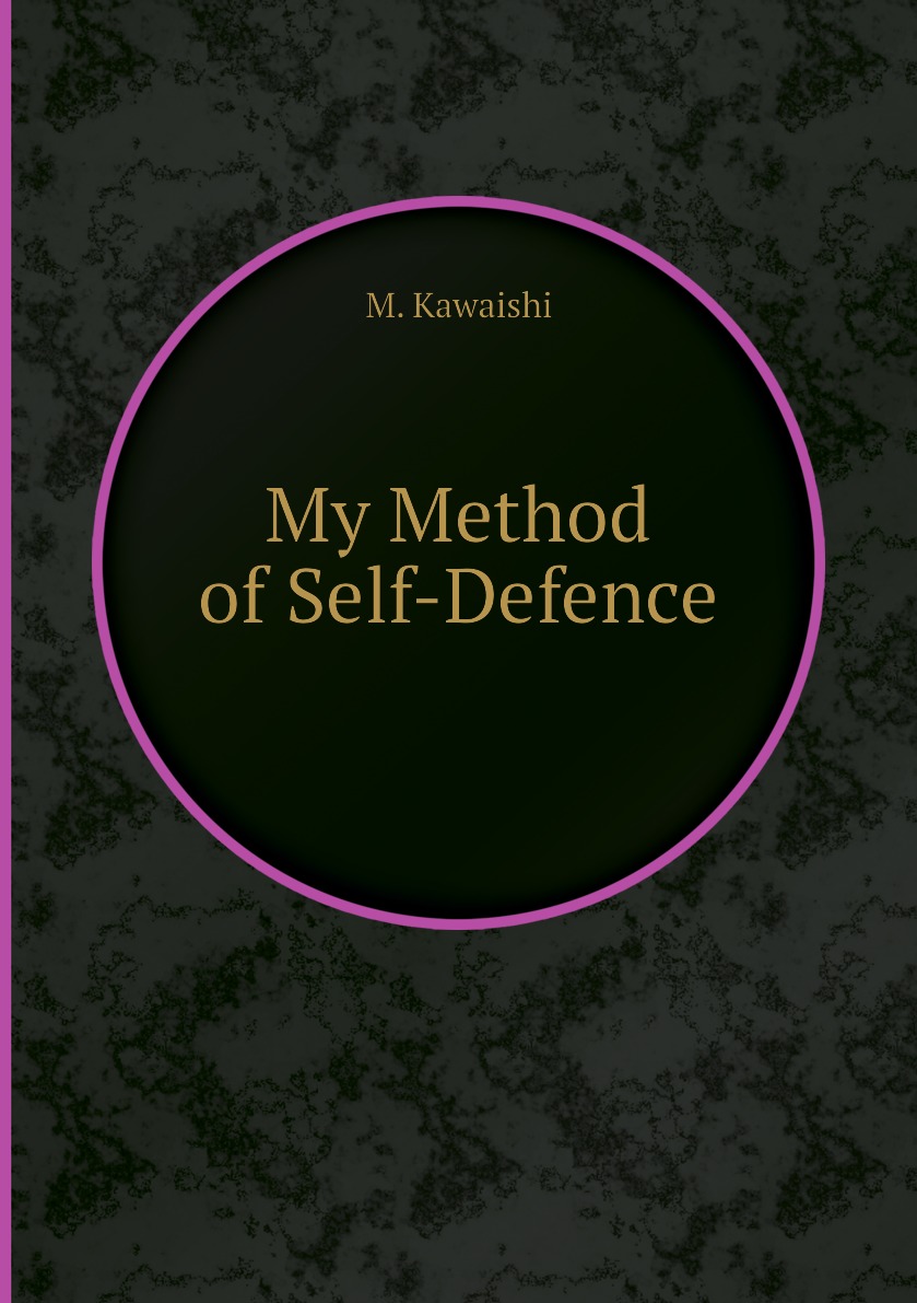 

My Method of Self-Defence