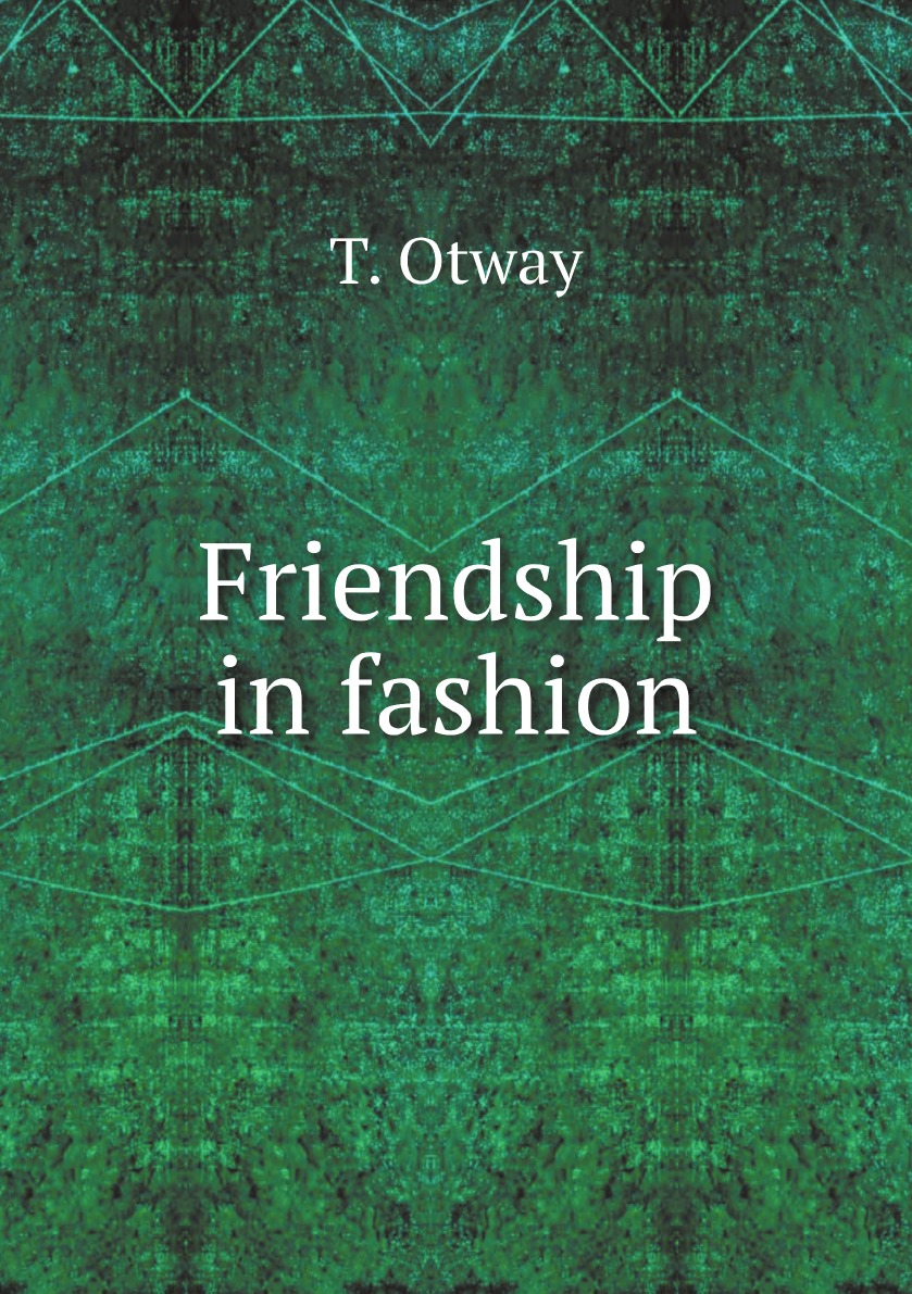 

Friendship in fashion